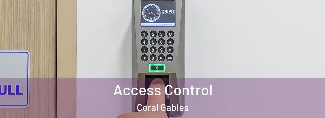 Access Control Coral Gables