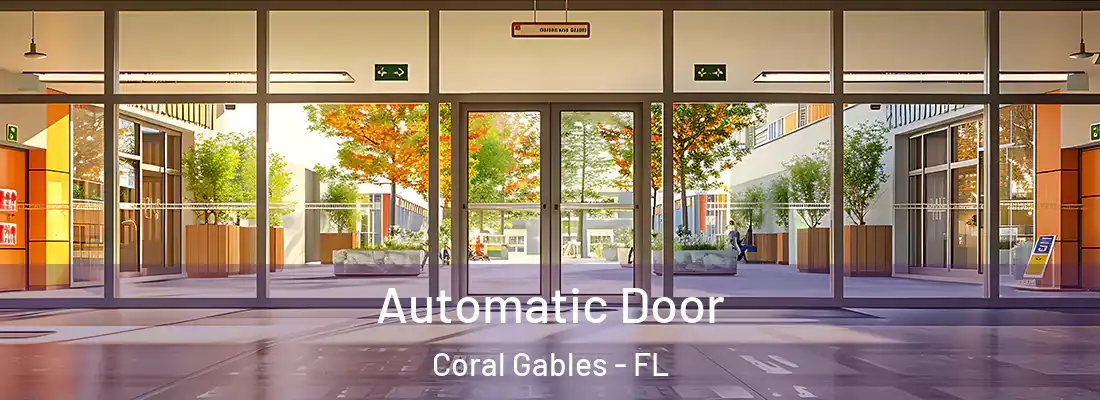  Automatic Door Coral Gables - FL