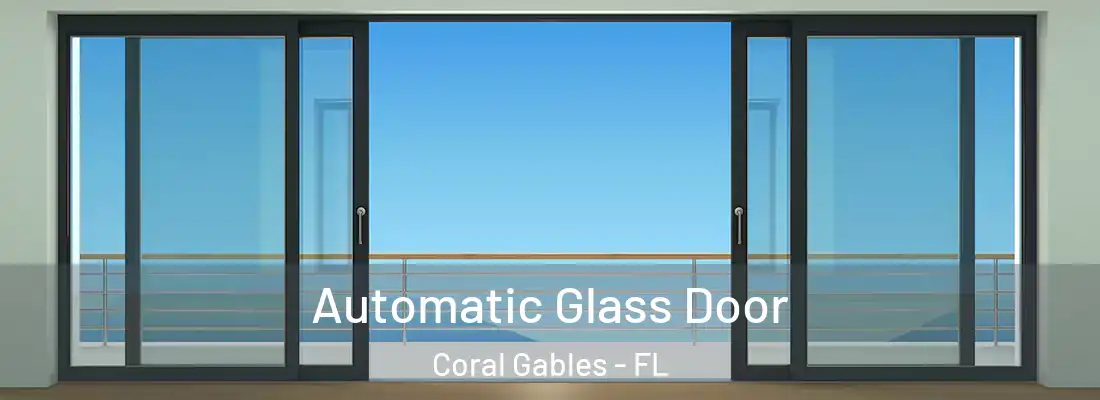  Automatic Glass Door Coral Gables - FL