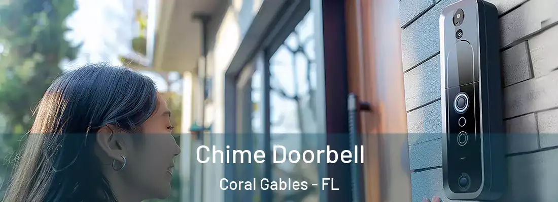  Chime Doorbell Coral Gables - FL