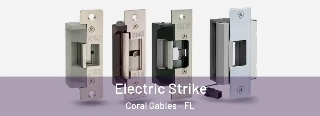 Electric Strike Coral Gables - FL