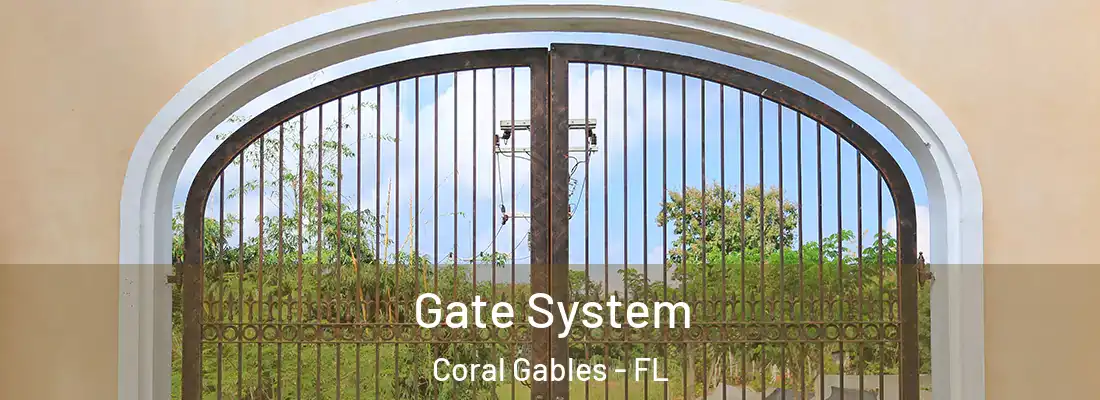 Gate System Coral Gables - FL