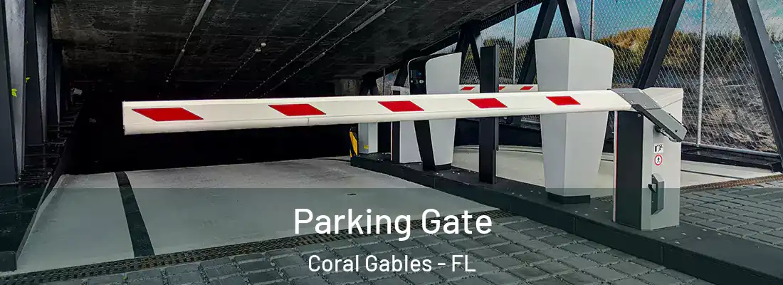  Parking Gate Coral Gables - FL