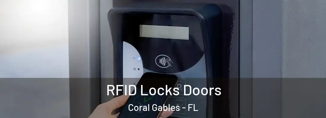  RFID Locks Doors Coral Gables - FL