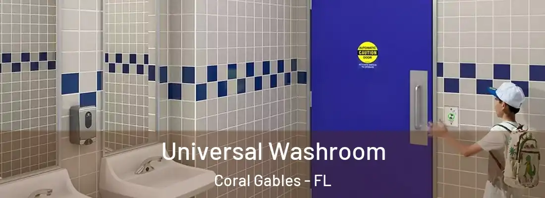  Universal Washroom Coral Gables - FL