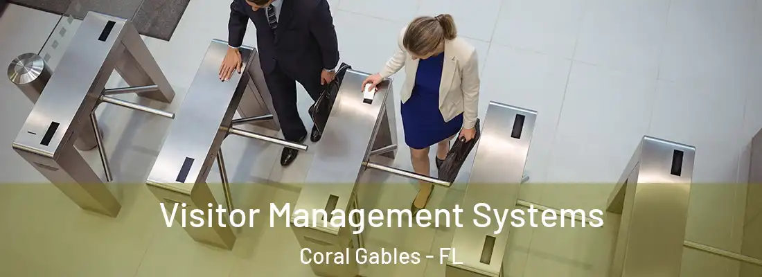  Visitor Management Systems Coral Gables - FL